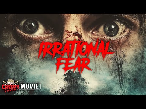 IRRATIONAL FEAR | HORROR MOVIE | CREEPY POPCORN