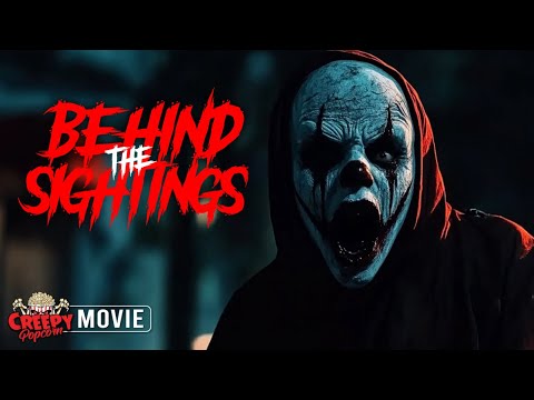 BEHIND THE SIGHTINGS | FULL SCARY MOVIE | CREEPY POPCORN