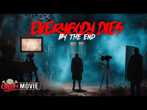 EVERYBODY DIES BY THE END | FULL HD SCARY MOVIE | NEW FOUND FOOTAGE MOVIE | CREEPY POPCORN