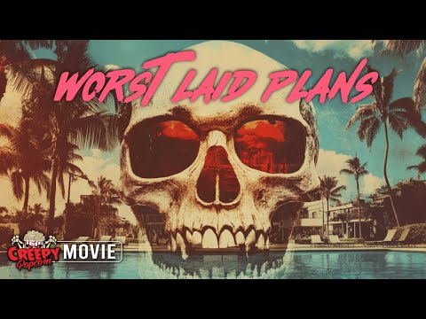WORST LAID PLANS | NEW SCARY MOVIE | CREEPY POPCORN