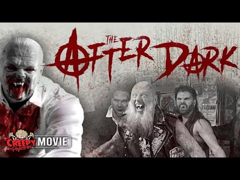 THE AFTER DARK | HD FULL SCARY MOVIE | GANGREL | VAMPIRE MOVIE | CREEPY POPCORN