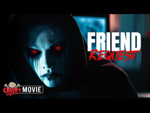 FRIEND REQUEST | FULL HORROR MOVIE | SUSPENSE THRILLER | CREEPY POPCORN