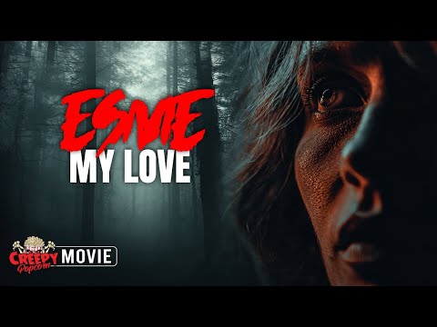 ESME MY LOVE | FULL HD SUSPENSE THRILLER MOVIE | CREEPY POPCORN
