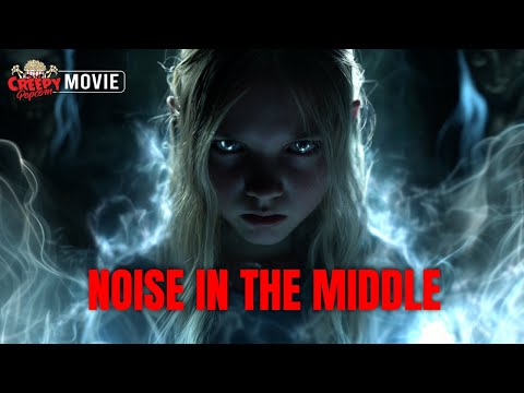 NOISE IN THE MIDDLE | HD PSYCHOLOGICAL HORROR MOVIE | FULL SCARY FILM | CREEPY POPCORN