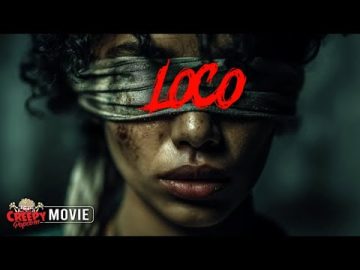LOCO | 💀 | FULL SUSPENSE THRILLER | SCARY MOVIE | CREEPY POPCORN