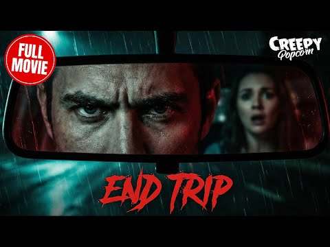 END TRIP | HD INDIE HORROR MOVIE | FULL FREE SCARY FILM | CREEPY POPCORN