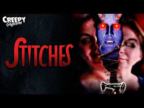 STITCHES | HORROR MOVIE | CREEPY POPCORN